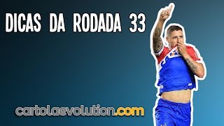 DICAS DA RODADA 33 - Cartola FC
