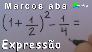 EXPRESSÃO NUMÉRICA E POTENCIAÇÃO - Aula 13 (Pedido por aluna)
