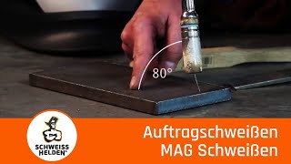 5. Heldenlektion - Auftragschweißen (MAG Schweißen)