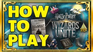 HOW TO PLAY ?‍♂️?HARRY POTTER WIZARDS UNITE - EVERYTHING YOU NEED TO KNOW!