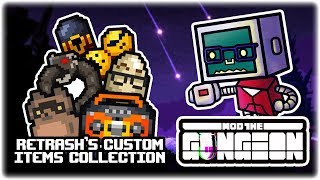 Custom Items Collection [Retrash] | Mod the Gungeon Showcase | Let's Play: Enter the Gungeon Modded
