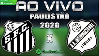 Santos 2x0 Inter de Limeira + Ponte Preta 2x1 Corinthians | Paulistão 2020 | 3ª Rodada