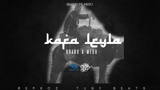 Brado feat. Mero - "KAFA LEYLA" Instrumental (reprod. Tuby Beats)