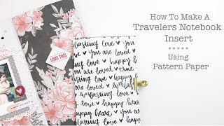 How to make a Traveler's Notebook insert | Using Pattern Paper