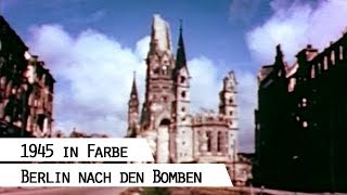 Ruine der Gedächtniskirche, Berlin 1945 (in Farbe)