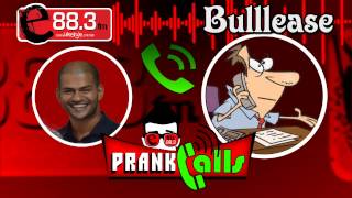 Bulllease - E FM Prank Call