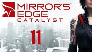 Mirror's Edge Catalyst - Прохождение игры на русском [#11]