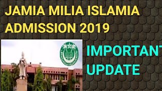 JMI ADMISSION 2019 UPDATE!! JAMIA MILIA ISLAMIA ADMISSION 2019