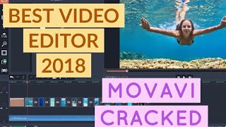 Movavi Best video Editor 2018 cracked Free [100%] working