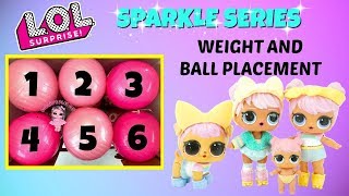 LOL Surprise Sparkle Series Unboxing 4 5 6 from Full Box Weight and Ball Placement Glitter Dolls