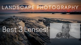 Landscape photography - The best 3 lenses!