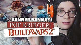 Banner Banana Bannbrecher? ? Guild Wars 2