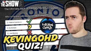 THE ULTIMATE KEVINGOHD QUIZ...MLB THE SHOW 19 DIAMOND DYNASTY