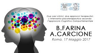 Benedetto Farina/Antonino Carcione - Due casi clinici, due approcci terapeutici, Prima Parte