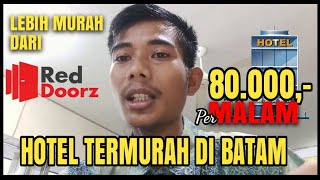 HOTEL TERMURAH DI BATAM | Hotel Paling Murah di Batam Untuk Backpacker & Traveler