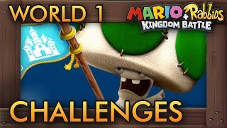 Mario + Rabbids Kingdom Battle - All Challenges (World 1)
