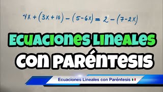 Ecuaciones de PRIMER GRADO con Paréntesis (súper fácil)