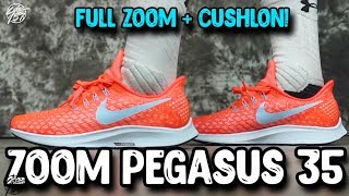 Nike Air Zoom Pegasus 35 First Impressions! Full Length Zoom + CUSHLON!