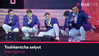 Bravo jamoasi - Toshkentcha salyut