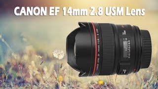 Canon EF Lens Review Video - Canon 14mm USM II Lens with Sample Images