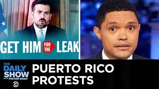 Anti-Governor Protests in Puerto Rico | The Daily Show