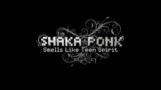 Shaka Ponk - Smells Like Teen Spirit [Audio officiel]
