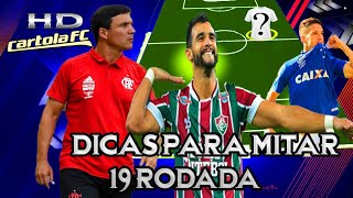 CARTOLA FC 2017 - #19 RODADA (DICAS)