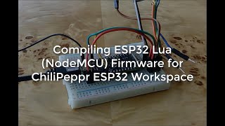 Compiling ESP32 Lua (NodeMCU) Firmware
