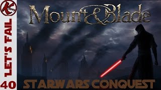 [FR] Mount And Blades Warband - Starwars Conquest - Episode 40