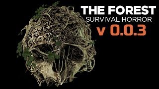 The Forest v0.0.3. - 01.07.2014. Обновление.