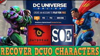 DCUO | How To Recover Old SOE Account and Characters (Daybreak)