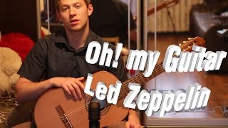 Oh! my Guitar #1- Led Zeppelin - Baby I'm gonna leave you