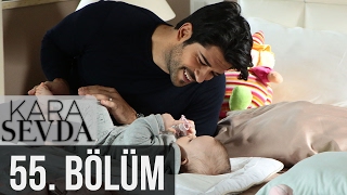 Kara Sevda 55. Bölüm