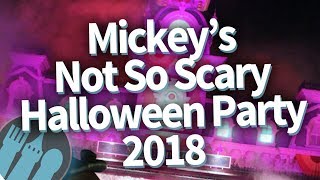 Disney World Mickey's Not So Scary Halloween Party 2018 -- FULL REVIEW!