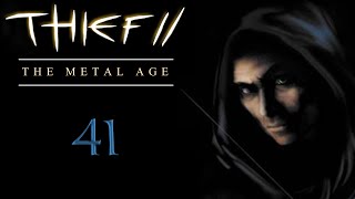 Let's Play Thief 2: The Metal Age - 41 - Casing the Joint 2/3