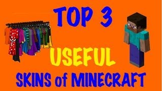 Minecraft Skins - Top 3 Useful Skins of Minecraft