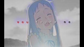 you found me