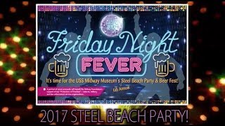 Steel Beach Party & Brew Fest, Friday Night Fever | USS Midway Museum | Member Event