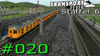 Transport Fever S6 #020 - Überfüllte Personenzüge [Gameplay German Deutsch]