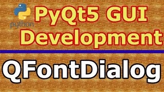 How To Create QFontDialog In PyQt5 (Python GUI Programming)  #28