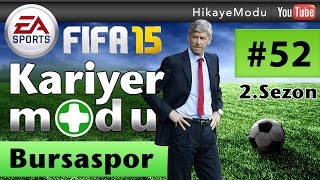 Fifa 15 Kariyer Modu - Bursaspor #52 Lig Biter