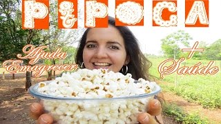 Pipoca: EMAGRECE, tem ação anti-flamatória, rica em antioxidantes e te dá + saúde - Fran Adorno