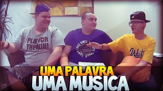 UMA PALAVRA, UMA MÚSICA!