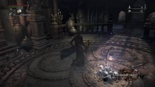 Прохождение Bloodborne #22  Яааргул, духовная деревня