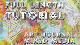Studio Time 25 - "Light as a Feather'' easy mixed media art journal tutorial