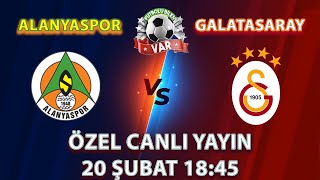 ALANYASPOR - GALATASARAY MAÇI 'FUTBOLU BİLEN VAR' CANLI YAYIN.