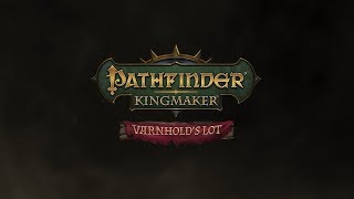 Pathfinder: Kingmaker - Участь Варнхолда. ч11. Марсида Виттари