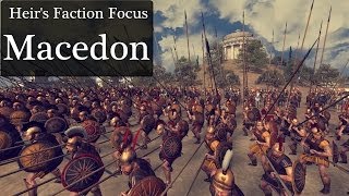 Heir's Faction Focus : Macedon
