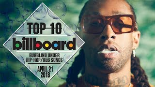 Top 10 • US Bubbling Under Hip-Hop/R&B Songs • April 21, 2018 | Billboard-Charts