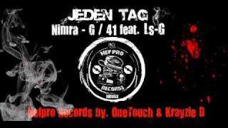 Nimra-G feat. Ls-G - Jeden Tag by. Nefpro Records Neuss
